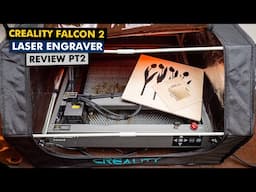 Creality Falcon 2 22W laser engraver and cutter - review for rookies - part 2