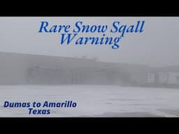 Rare Snow Squall Warning impacts the Texas Panhandle on January 20th 2025