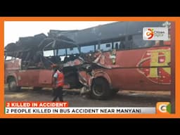 Two people killed in bus accident near Manyani