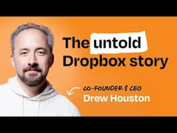 Behind the founder: Drew Houston (Dropbox)