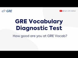 GRE Vocabulary Diagnostic Test - How Strong Is Your GRE Vocab Knowledge?