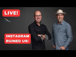 Live Photography Chat - Instagram Ruined Us!