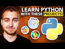 I Learned Python By Building These Projects - Tutorial for Beginners