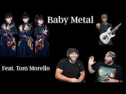 BabyMetal Brings in the Wah Wahs with Tom Morello- Reaction