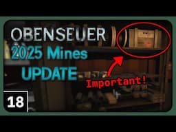 Obenseuer (Open Sewer) Gameplay part 18 - We're Back.. with MONEY - 2025 Mines Update [ClosetYeti]