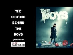 Insights from The Editors of Season Four of "The Boys"