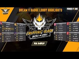 Dream V Badge lobby           CREATOR CLASH TOURNAMENT HIGHLIGHTS 🏆