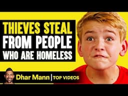 Thieves Steal from People Who Are Homeless | Dhar Mann