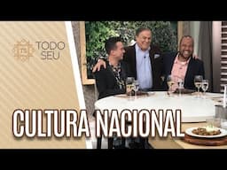 A cultura nacional - Todo Seu (18/07/19)