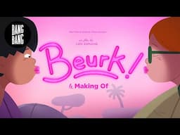 Making Of - Beurk ! de Loïc Espuche - César 2025, Sélection Officielle Court Métrage d'Animation