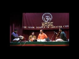 HINDU TEMPLE OF GREATER CHICAGO, LEMONT, IL: MUSIC MELA 19: FEATURED CONCERT: KALYANAPURAM ARVIND 2