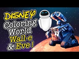 Disney Coloring World - Wall-E & Eve!