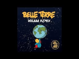 Pat Kalla & Le Super Mojo - Belle Terre (Voilaaa Remix)