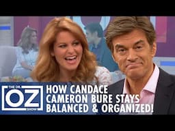 How Candace Cameron Bure Stays Balanced & Organized | Oz Celebrity