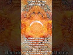 Sacral Chakra Affirmations @CozyCycles ✨❤️🙏 Light & Love 🙏❤️✨