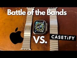 Apple Stainless Steel Link VS. Casetify Monolink for Apple Watch Ultra - Which is better?