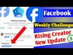 Facebook Weekly Challenge || Rising Creator Label 🏷️ || Grow Facebook profile in 2025 🔥