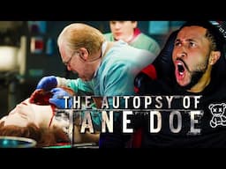 First Time Watching The Autopsy of Jane Doe And The Truth Is SHOCKING!