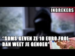 #INBREKERS - "Soms geven ze 10 euro fooi, daar zit het m in" #6