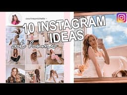 10 instagram picture ideas!!! (AT HOME)