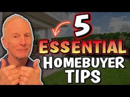 Top 5 First Time Homebuyer Tips | First Time Buyer Advice | First Time Homebuyer