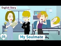 My Soulmate: EP 05 | English Story | Invite English | Animated Stories