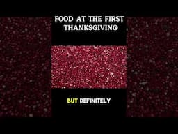 Why Wasn't Cranberry Sauce at the First Thanksgiving?