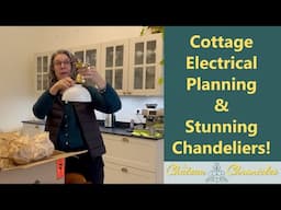 Cottage Electrical Plans, Stunning Chandeliers & 2025 Retreat Updates! 💡🏡 Chateau Chronicles–Ep #123