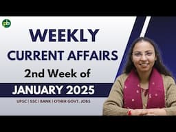 Current Affairs – 2nd Week of January 2025