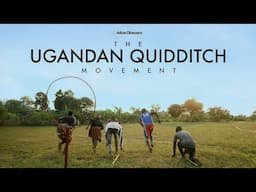 The Ugandan Quidditch Movement