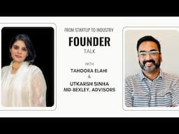 Dive into the world of finance & technology. FoundersTalk with Utkarsh Sinha - MD of Bexley Advisors