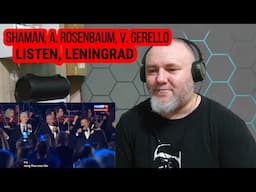 SHAMAN, A. ROSENBAUM, V. GERELLO - LISTEN, LENINGRAD / Слушай, Ленинград (REACTION)