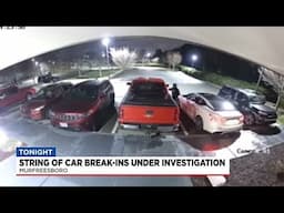 String of car break-ins in Murfreesboro under investigation