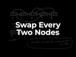 Swap Every Two Nodes in a Linked List | Data Structures & Algorithms