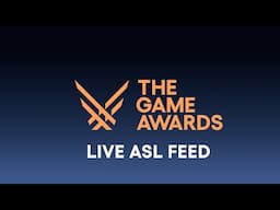 The Game Awards 2024: Official ASL Livestream - Live, Thursday, December 12