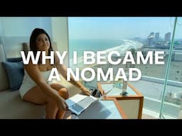 Why I became a Digital Nomad?