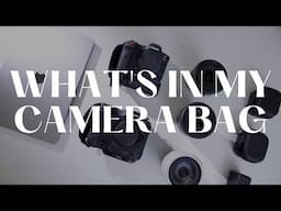 WHAT'S IN MY CAMERA BAG 2024