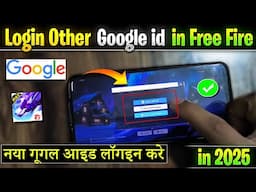 Login Other Google id in Free Fire | Free Fire Google ID Dusre Mobile Mein Kaise Login Karen