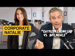 Corporate Natalie Breaks Down Entrepreneurship vs Influence