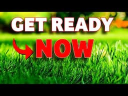 Time is Running Out! Get Your Lawn Ready for Spring NOW!