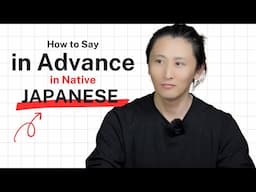 Master Native Japanese: 3 Ways to Say "In Advance" Naturally