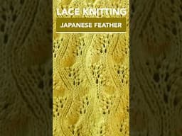 Japanese Feather Lace #Knitting