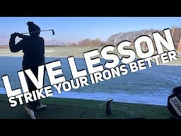 LIVE LESSON - How to strike irons better