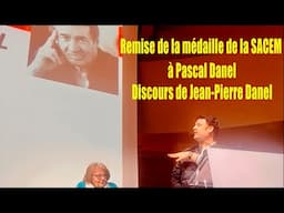 Jean-Pierre Danel - Discours à la SACEM pour une remise de prix à son père, Pascal Danel -26/04/2024