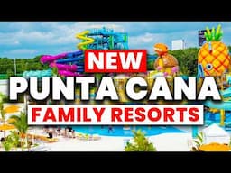 2025 | Top 10 BEST Family Resorts in Punta Cana