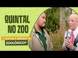 QUINTAL NO ZOO | O QUE FAZ O BIÓLOGO NO ZOOLÓGICO? | QUINTAL DA CULTURA