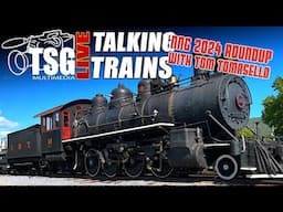 TSG Live Talking Trains | National Narrow Gauge Convention Roundup with Tom Tomasello