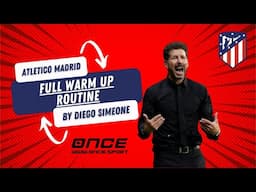 🔥 Full Atlético Madrid Warm Up Routine | Diego Simeone