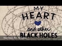 My Heart & Other Black Holes Audiobook - Chapter 28