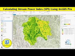 Calculating Stream Power Index (SPI) using ArcGIS Pro